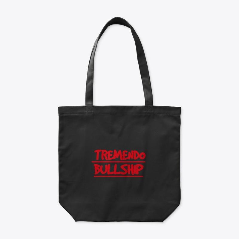 "Tremendo Bullship" TOTE BAG